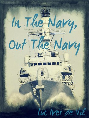 cover image of In the Navy, Out the Navy